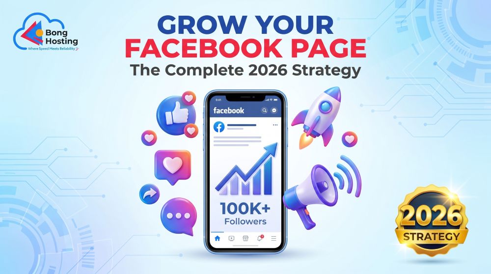 How to grow your Facebook page in 2026 complete strategy