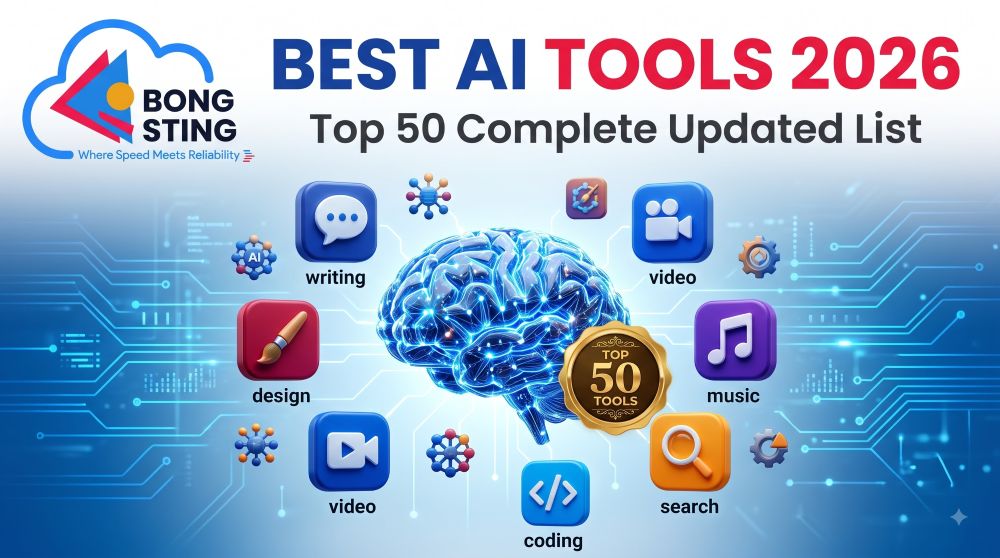 Best AI tools 2026 top 50 complete updated list BongHosting guide